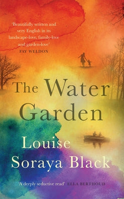The Water Garden by Black, Louise Soraya