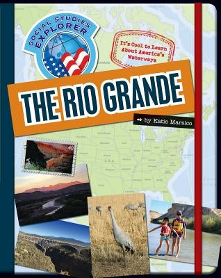 The Rio Grande by Marsico, Katie