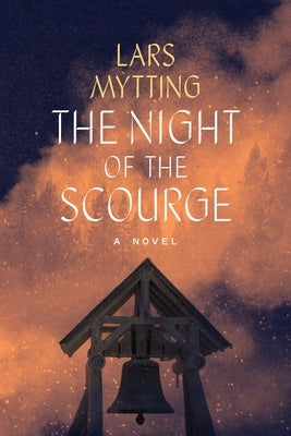 The Night of the Scourge by Mytting, Lars