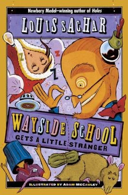 Wayside School Gets a Little Stranger by Sachar, Louis