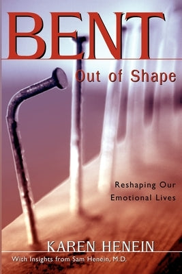 Bent Out of Shape by Henein, Karen