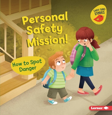 Personal Safety Mission!: How to Spot Danger by Bellisario, Gina