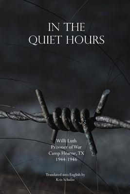 In the Quiet Hours by Schulze, Kris