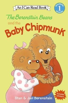 The Berenstain Bears and the Baby Chipmunk by Berenstain, Jan
