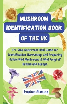 Mushroom Identification Book of the UK by Fleming, Stephen