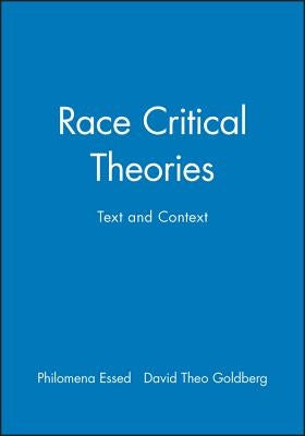 Race Critical Theories by Essed, Philomena