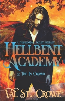 The In Crowd: A Paranormal Bully Urban Fantasy by St Crowe, Val