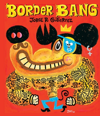 Border Bang by Gutiérrez, Jorge R.