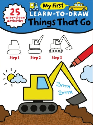 My First Learn-To-Draw: Things That Go: (25 Wipe Clean Activities + Dry Erase Marker) by Madin, Anna