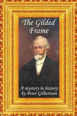 The Gilded Frame by Gilbertson, Peter