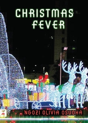 Christmas Fever by Osuoha, Ngozi Olivia