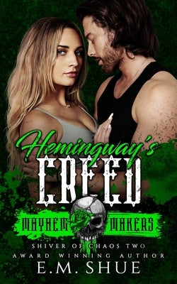 Hemingway's Creed: Mayhem Makers (Shiver of Chaos Book 2) by Winningham, Nadine