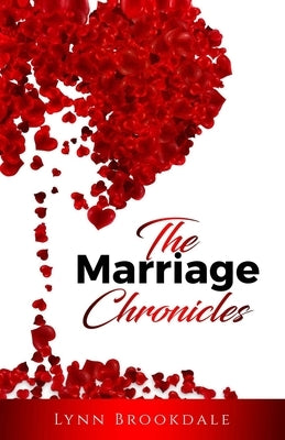 The Marriage Chronicles by Brookdale, Lynn