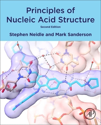 Principles of Nucleic Acid Structure by Neidle, Stephen
