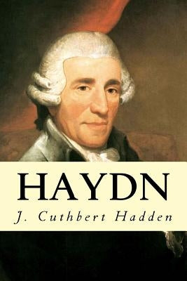 Haydn by Hadden, J. Cuthbert