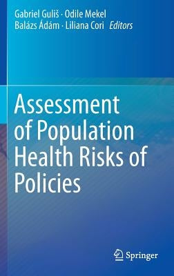 Assessment of Population Health Risks of Policies by Gulis, Gabriel
