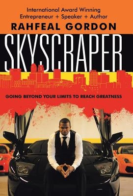 Skyscraper by Gordon, Rahfeal