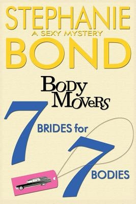 7 Brides for 7 Bodies by Bond, Stephanie