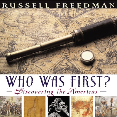 Who Was First?: Discovering the Americas by Freedman, Russell