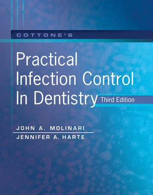 Cottone's Practical Infection Control in Dentistry by Molinari, John A.