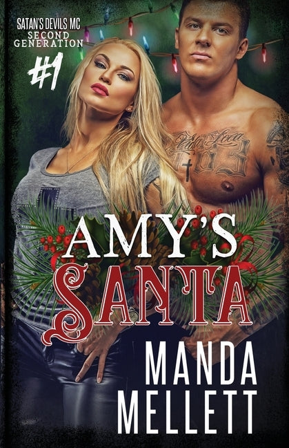 Amy's Santa: Satan's Devils MC Second Generation by Mellett, Manda