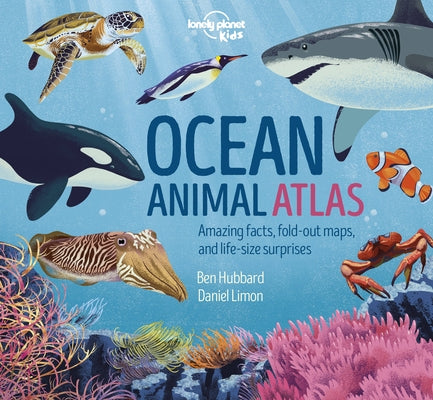 Lonely Planet Kids Ocean Animal Atlas 1 by Kids, Lonely Planet