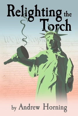 Relighting the Torch by Horning, Andrew