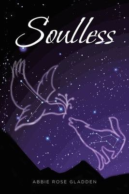 Soulless by Gladden, Abbie Rose