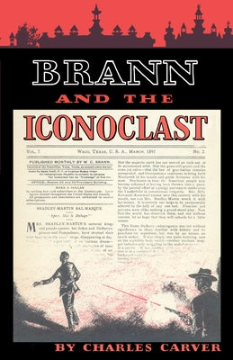 Brann and the Iconoclast by Carver, Charles