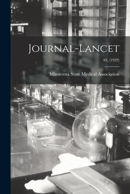 Journal-Lancet; 49, (1929) by Minnesota State Medical Association