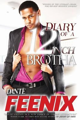 Diary Of A 12 Inch Brotha!: "The Ruler is Back" by Feenix, Dante'