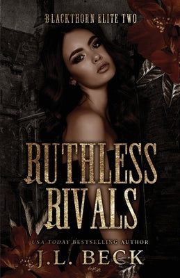 Ruthless Rivals by Beck, J. L.