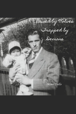 Raised by Wolves: Trapped by Demons by Tallo, Mimi