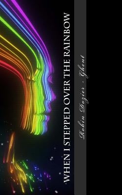 When I Stepped Over The Rainbow by Global, Harvest Group