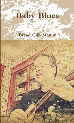 Baby Blues by Manny, Bread Clip