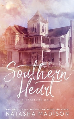 Southern Heart (Special Edition Paperback) by Madison, Natasha
