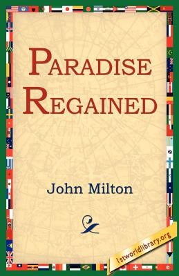 Paradise Regained by Milton, John