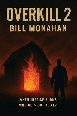 Overkill 2 by Monahan, Bill