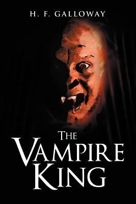The Vampire King by Galloway, H. F.