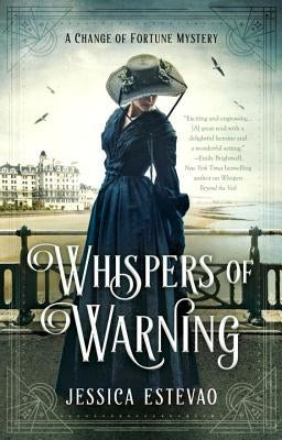 Whispers of Warning by Estevao, Jessica