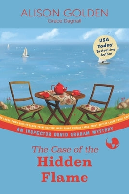 The Case of the Hidden Flame by Dagnall, Grace