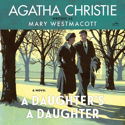 A Daughter's a Daughter by Christie, Agatha