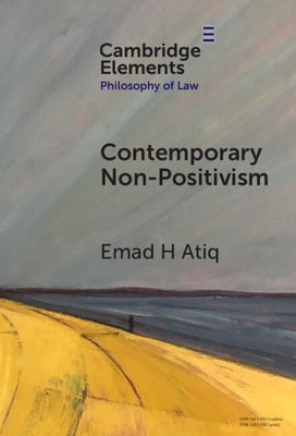 Contemporary Non-Positivism by Atiq, Emad H.