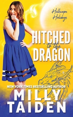 Hitched to the Dragon by Taiden, Milly