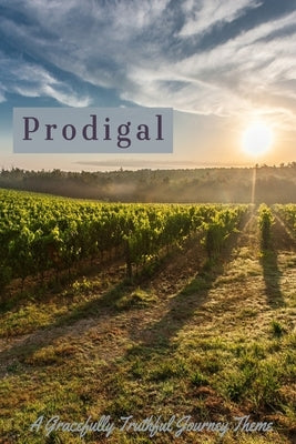 Prodigal by Truthful, Gracefully