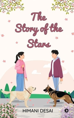 The Story of the Stars by Himani Desai