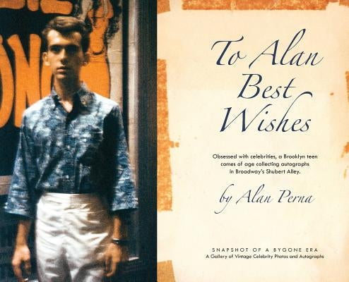 To Alan Best Wishes by Perna, Alan J.