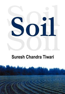 Soil by Tiwari, Suresh Chandra