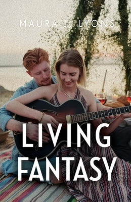 Living Fantasy by Lyons, Maura J.