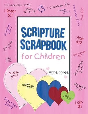 Scripture Scrapbook for Children by Sollee, Anne